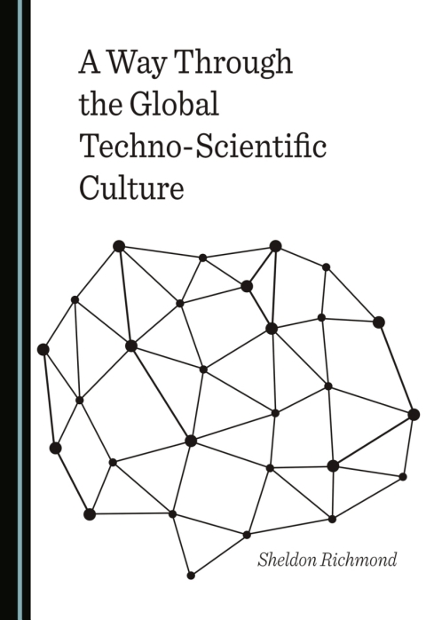 Cover image for book A Way Through the Global Techno-Scientific Culture