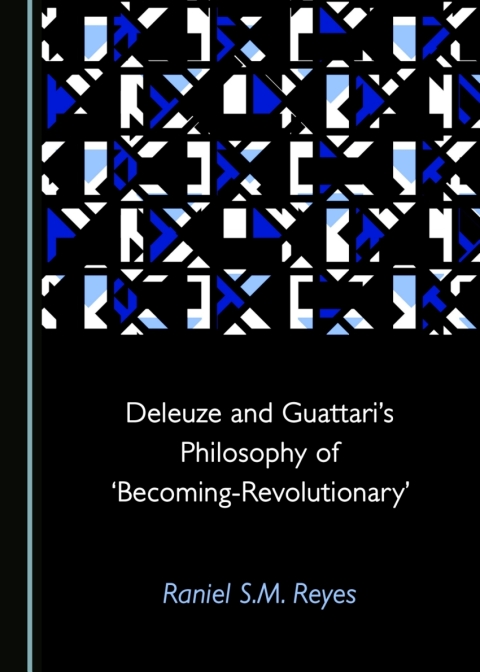Cover image for book Deleuze and Guattari’s Philosophy of ‘Becoming-Revolutionary’