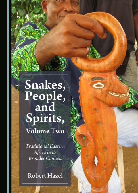 Cover image for book Snakes, People, and Spirits, Volume Two