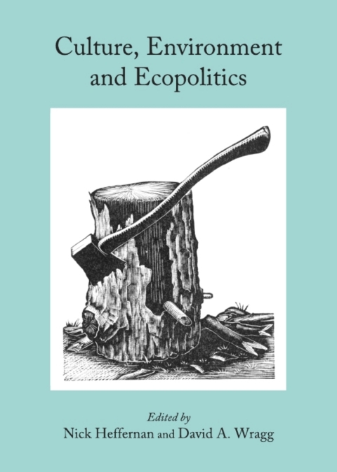 Cover image for book Culture, Environment and Ecopolitics