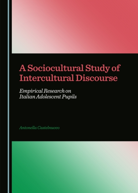 Cover image for book A Sociocultural Study of Intercultural Discourse