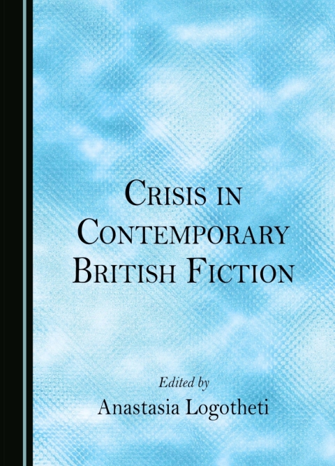 Cover image for book Crisis in Contemporary British Fiction