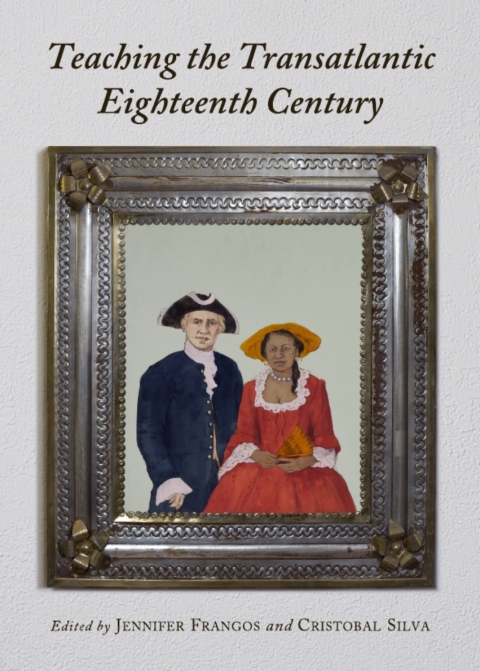 Cover image for book Teaching the Transatlantic Eighteenth Century