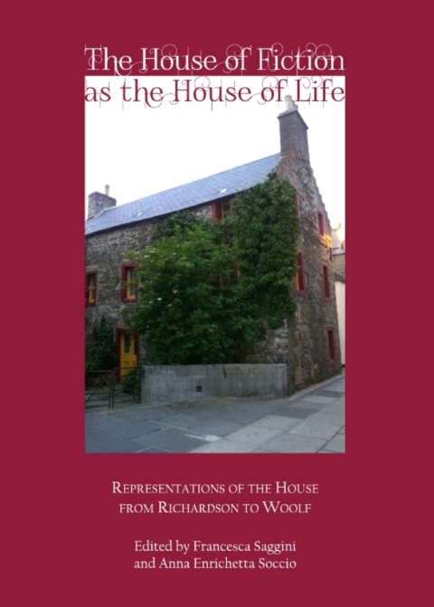 Cover image for book The House of Fiction as the House of Life
