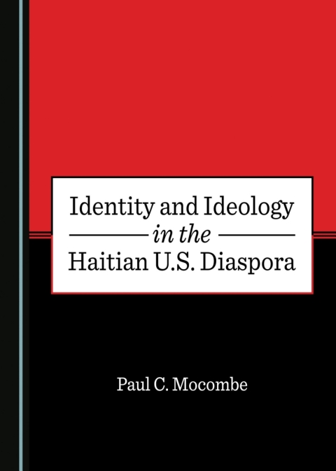 Cover image for book Identity and Ideology in the Haitian U.S. Diaspora