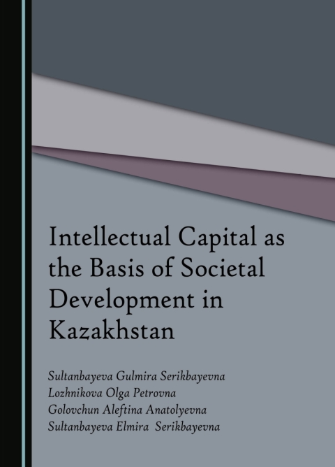 Cover image for book Intellectual Capital as the Basis of Societal Development in Kazakhstan