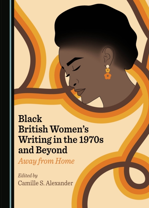 Cover image for book Black British Women’s Writing in the 1970s and Beyond