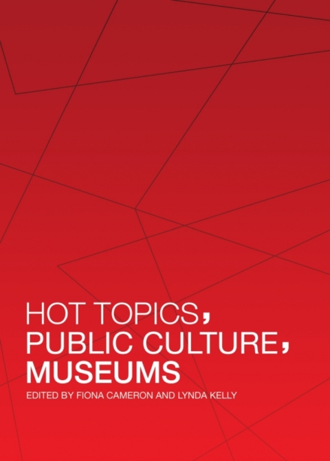 Cover image for book Hot Topics, Public Culture, Museums