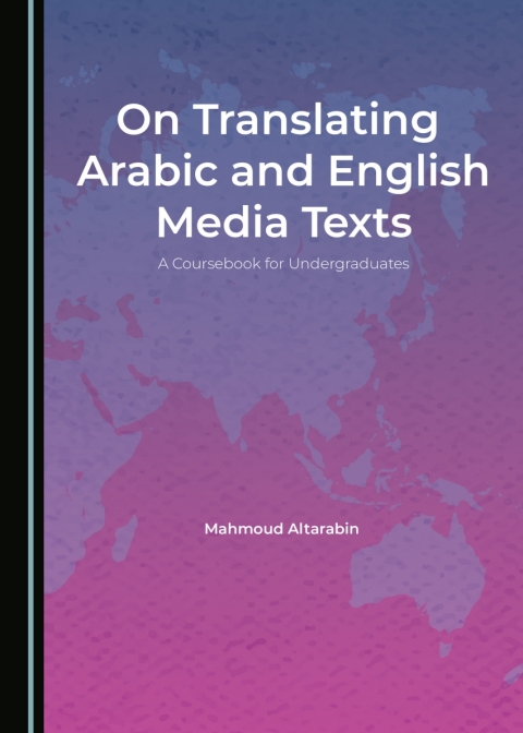 Cover image for book On Translating Arabic and English Media Texts