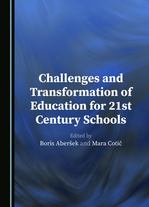 Cover image for book Challenges and Transformation of Education for 21st Century Schools