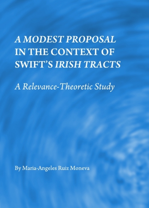 Cover image for book A Modest Proposal in the Context of Swift’s Irish Tracts