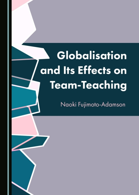 Cover image for book Globalisation and Its Effects on Team-Teaching