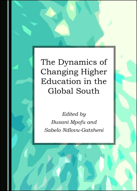 Cover image for book The Dynamics of Changing Higher Education in the Global South