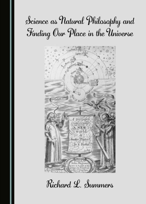Cover image for book Science as Natural Philosophy and Finding Our Place in the Universe