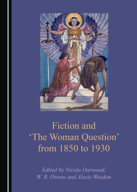 Cover image for book Fiction and ‘The Woman Question’ from 1850 to 1930