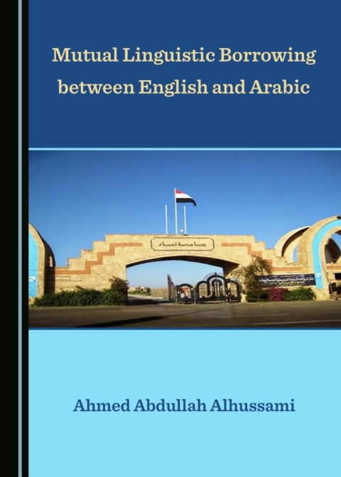 Cover image for book Mutual Linguistic Borrowing between English and Arabic