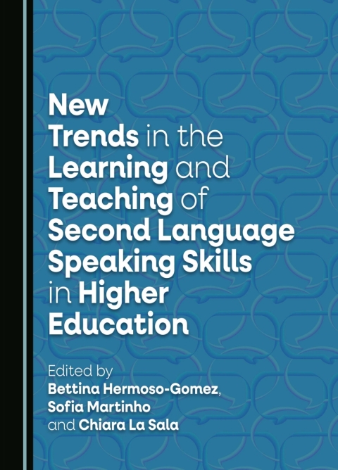 Cover image for book New Trends in the Learning and Teaching of Second Language Speaking Skills in Higher Education