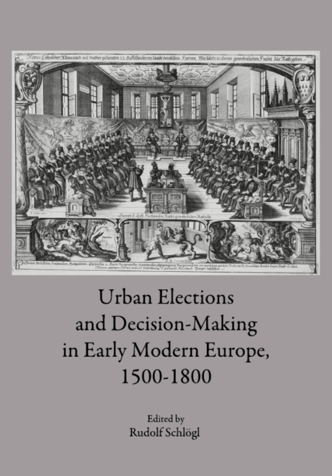 Cover image for book Urban Elections and Decision-Making in Early Modern Europe, 1500-1800