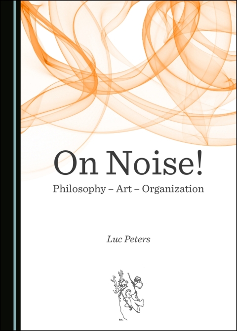 Cover image for book On Noise! Philosophy – Art – Organization