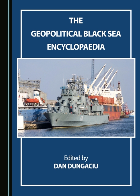 Cover image for book The Geopolitical Black Sea Encyclopaedia