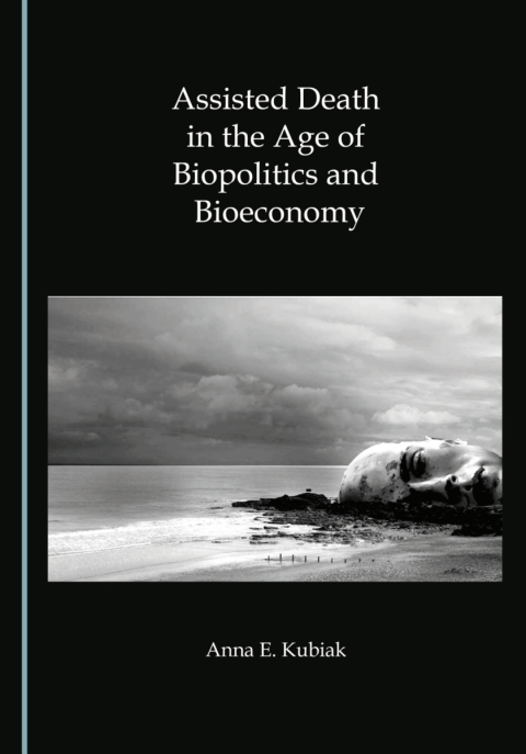 Cover image for book Assisted Death in the Age of Biopolitics and Bioeconomy