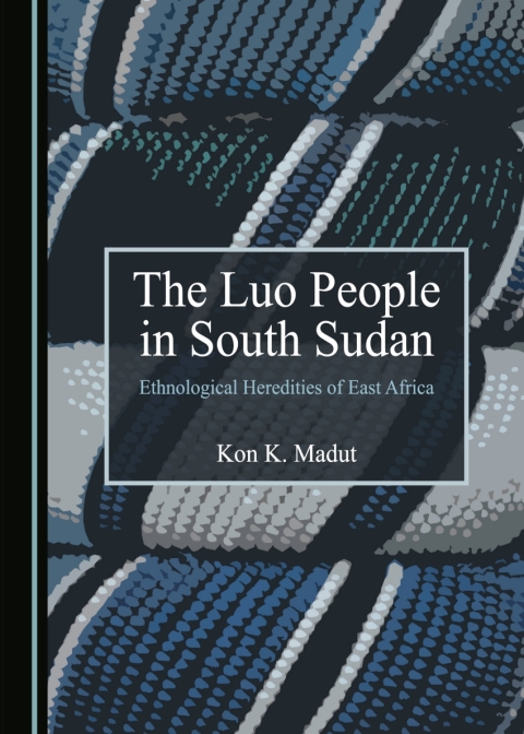 Cover image for book The Luo People in South Sudan