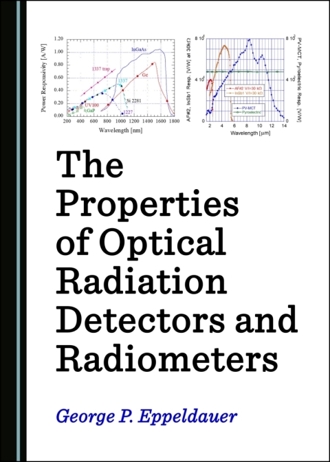 Cover image for book The Properties of Optical Radiation Detectors and Radiometers