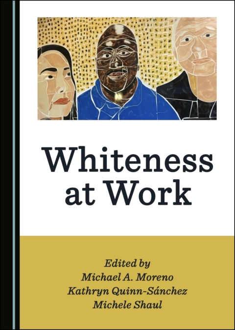 Cover image for book Whiteness at Work
