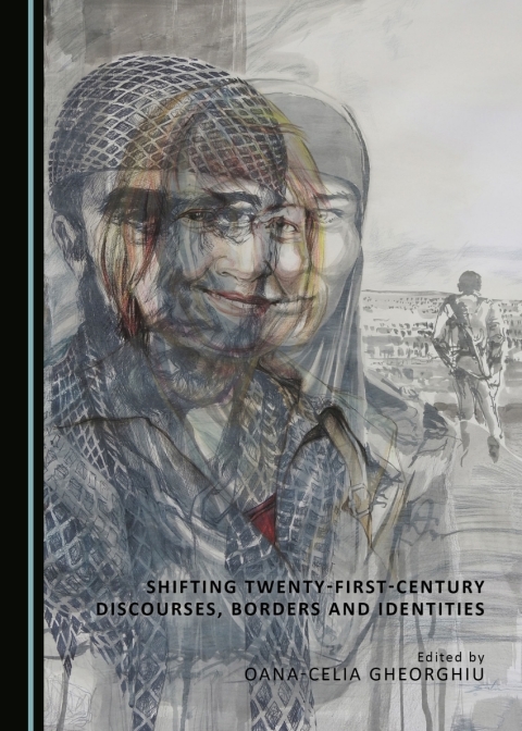 Cover image for book Shifting Twenty-First-Century Discourses, Borders and Identities