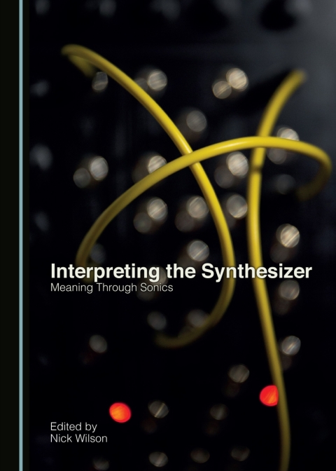 Cover image for book Interpreting the Synthesizer