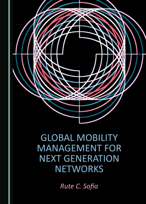 Cover image for book Global Mobility Management for Next Generation Networks
