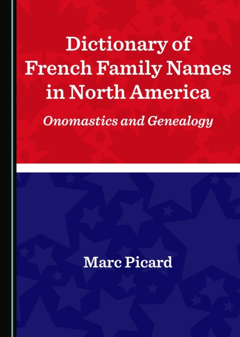 Cover image for book Dictionary of French Family Names in North America