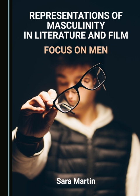 Cover image for book Representations of Masculinity in Literature and Film