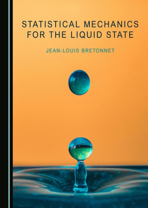 Cover image for book Statistical Mechanics for the Liquid State