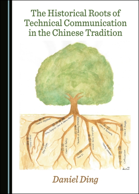 Cover image for book The Historical Roots of Technical Communication in the Chinese Tradition