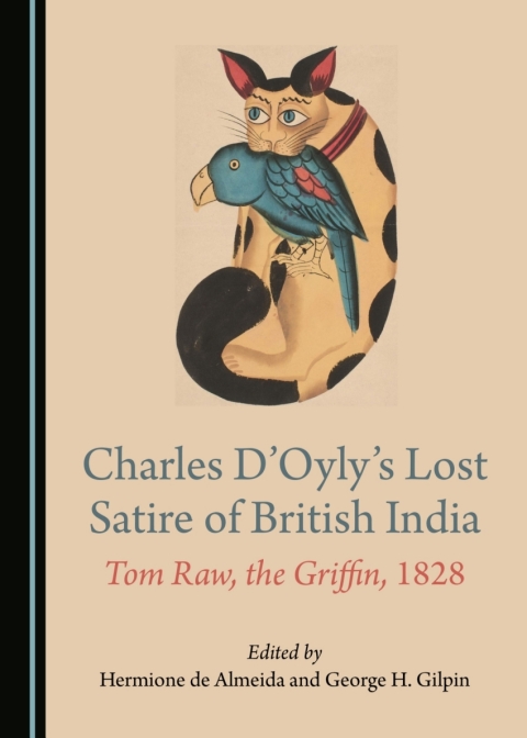 Cover image for book Charles D’Oyly’s Lost Satire of British India