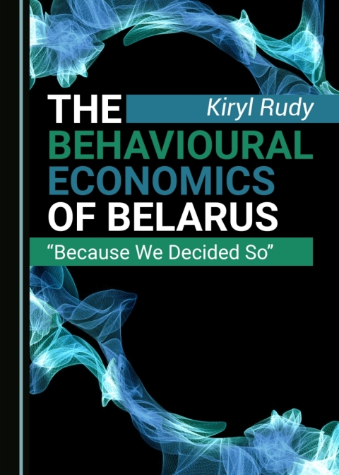 Cover image for book The Behavioural Economics of Belarus