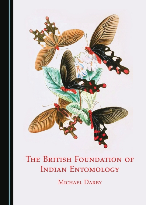 Cover image for book The British Foundation of Indian Entomology
