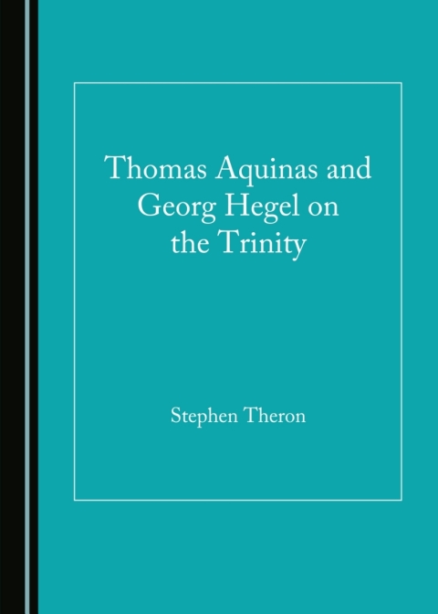 Cover image for book Thomas Aquinas and Georg Hegel on the Trinity