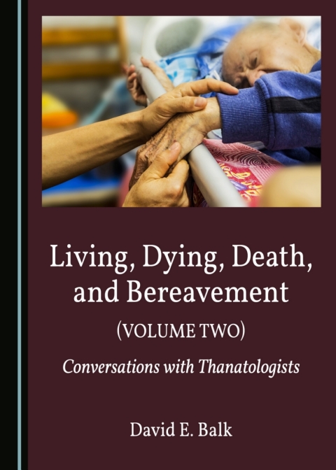 Cover image for book Living, Dying, Death, and Bereavement (Volume Two)