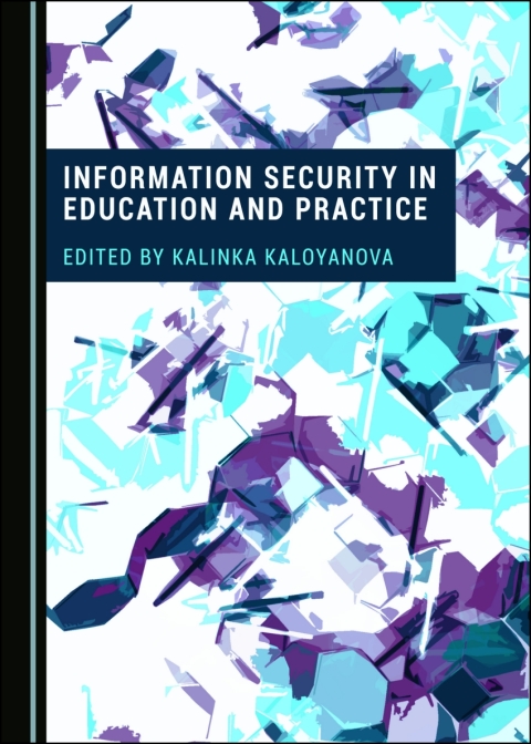 Cover image for book Information Security in Education and Practice