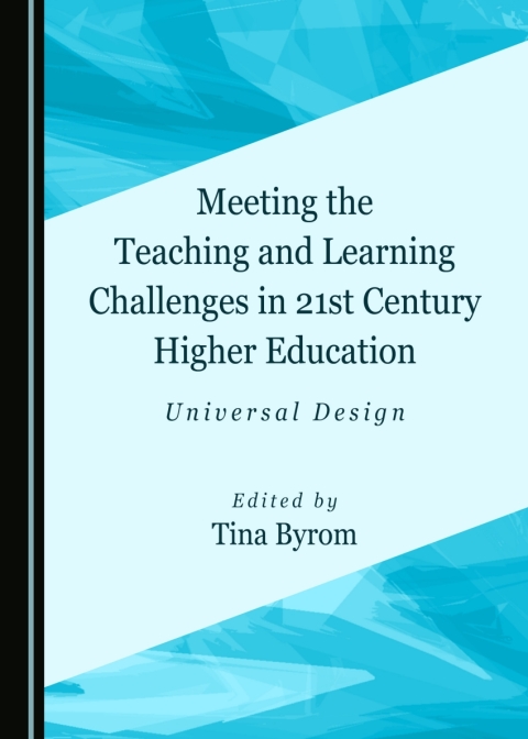 Cover image for book Meeting the Teaching and Learning Challenges in 21st Century Higher Education