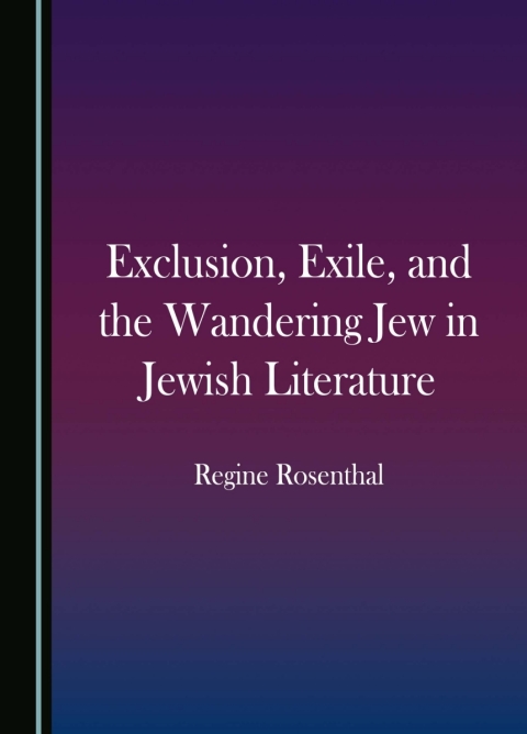Cover image for book Exclusion, Exile, and the Wandering Jew in Jewish Literature