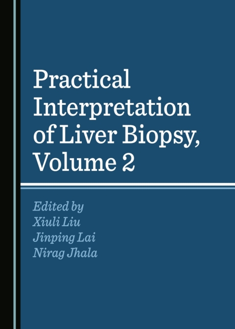 Cover image for book Practical Interpretation of Liver Biopsy, Volume 2