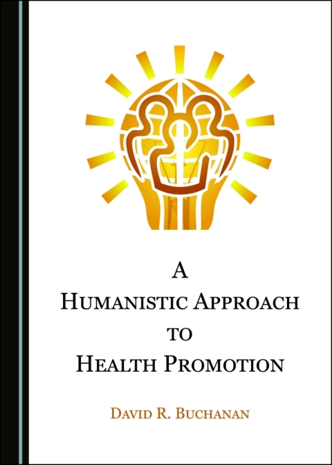 Cover image for book A Humanistic Approach to Health Promotion