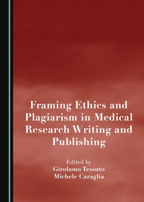 Cover image for book Framing Ethics and Plagiarism in Medical Research Writing and Publishing