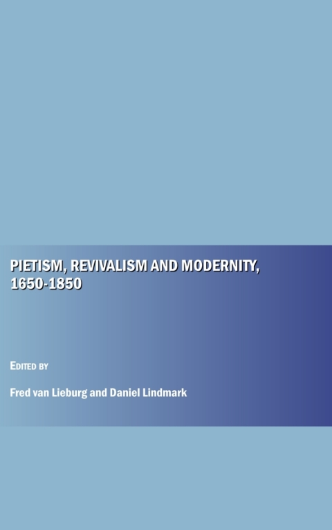 Cover image for book Pietism, Revivalism and Modernity, 1650-1850