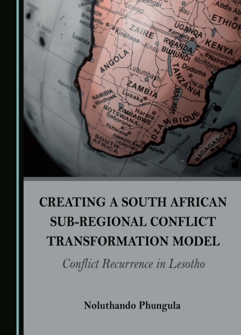 Cover image for book Creating a South African Sub-Regional Conflict Transformation Model