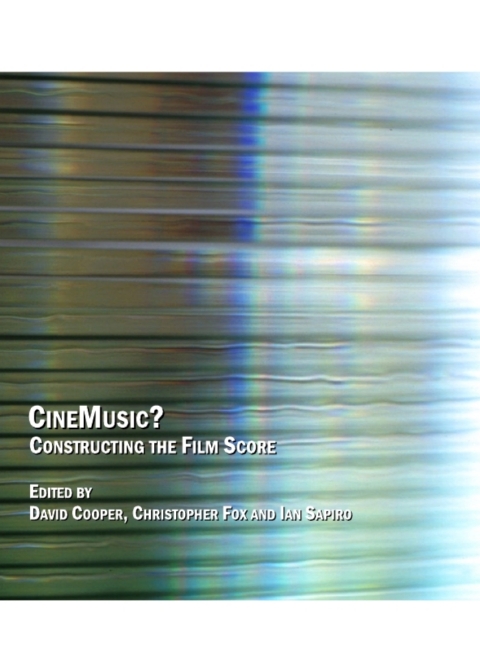 Cover image for book CineMusic?  Constructing the Film Score