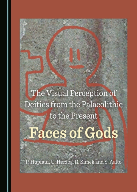 Cover image for book The Visual Perception of Deities from the Palaeolithic to the Present
